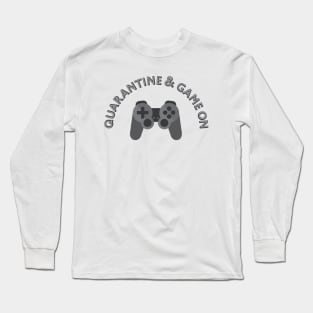 Quarantine & Game On Controller Long Sleeve T-Shirt